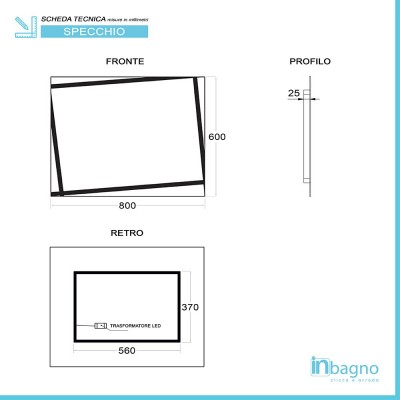 Scheda tecnica specchio bagno LED 80x60cm reversibile completo di fasce luminose