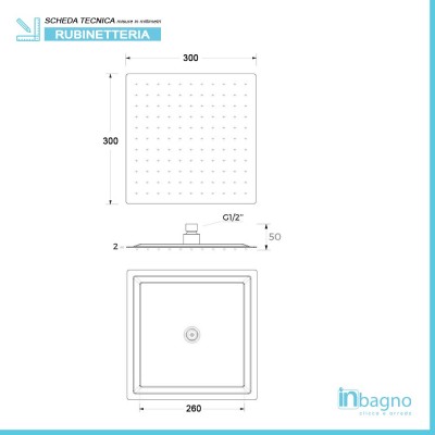 Scheda tecnica soffione doccia slim quadrato 30x30 cm in acciaio cromato