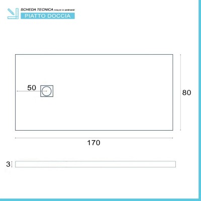 Scheda tecnica piatto doccia in resina 80x170 rettangolare Karen bianco pietra
