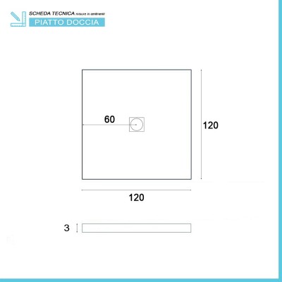 Scheda tecnica piatto doccia filo pavimento Karen 120x120 in resina bianco pietra