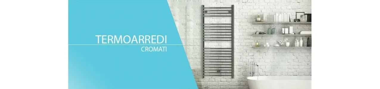 Termoarredo cromati | Scaldasalviette